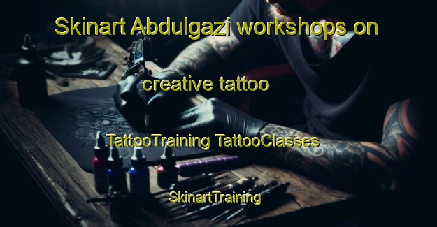 Skinart Abdulgazi workshops on creative tattoo | #TattooTraining #TattooClasses #SkinartTraining-Turkey