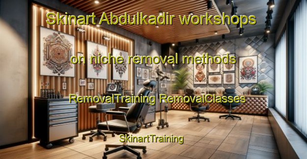 Skinart Abdulkadir workshops on niche removal methods | #RemovalTraining #RemovalClasses #SkinartTraining-Turkey