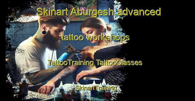 Skinart Aburgesh advanced tattoo workshops | #TattooTraining #TattooClasses #SkinartTraining-Turkey