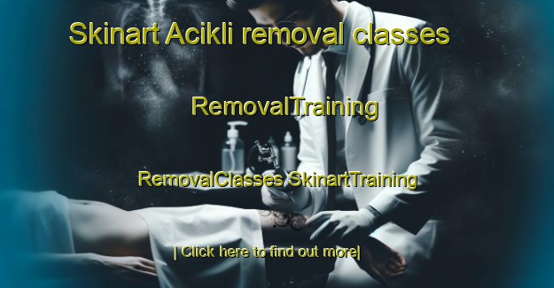 Skinart Acikli removal classes | #RemovalTraining #RemovalClasses #SkinartTraining-Turkey