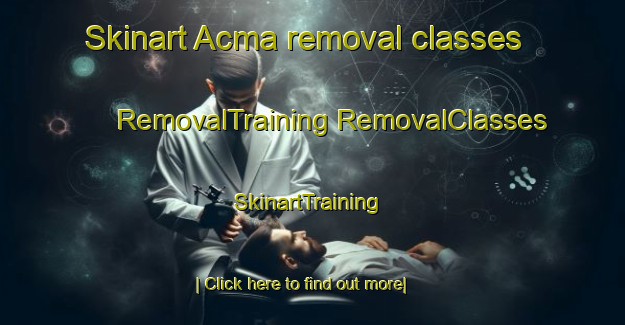 Skinart Acma removal classes | #RemovalTraining #RemovalClasses #SkinartTraining-Turkey