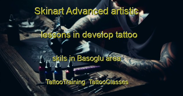 Skinart Advanced artistic lessons in develop tattoo skils in Basoglu area | TattooTraining | TattooClasses | SkinartTraining-Turkey