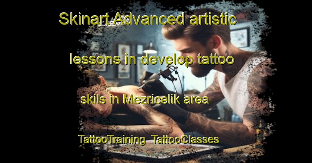 Skinart Advanced artistic lessons in develop tattoo skils in Mezricelik area | TattooTraining | TattooClasses | SkinartTraining-Turkey