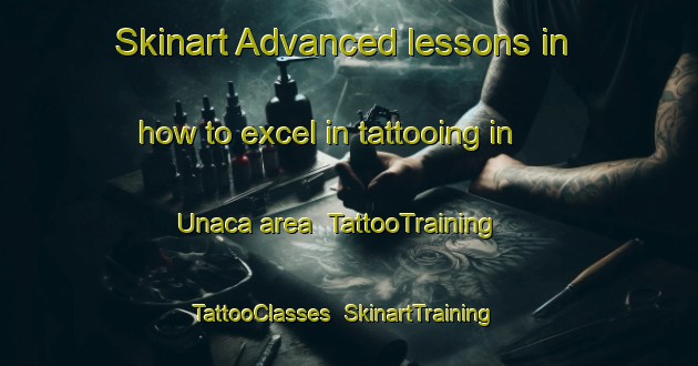 Skinart Advanced lessons in how to excel in tattooing in Unaca area | TattooTraining | TattooClasses | SkinartTraining-Turkey