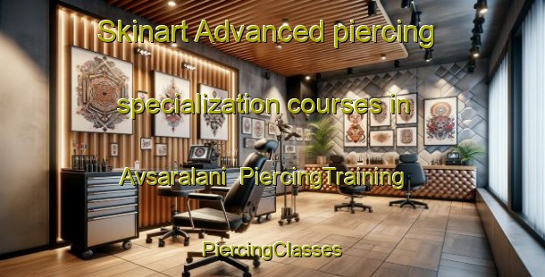 Skinart Advanced piercing specialization courses in Avsaralani | #PiercingTraining #PiercingClasses #SkinartTraining-Turkey