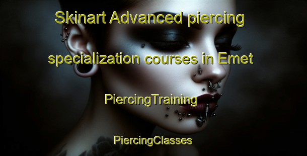 Skinart Advanced piercing specialization courses in Emet | #PiercingTraining #PiercingClasses #SkinartTraining-Turkey