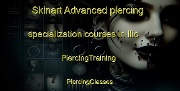 Skinart Advanced piercing specialization courses in Ilic | #PiercingTraining #PiercingClasses #SkinartTraining-Turkey