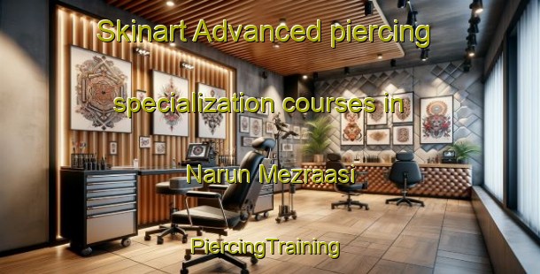 Skinart Advanced piercing specialization courses in Narun Mezraasi | #PiercingTraining #PiercingClasses #SkinartTraining-Turkey