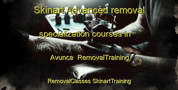 Skinart Advanced removal specialization courses in Avunca | #RemovalTraining #RemovalClasses #SkinartTraining-Turkey