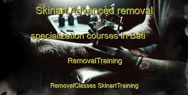 Skinart Advanced removal specialization courses in Bati | #RemovalTraining #RemovalClasses #SkinartTraining-Turkey