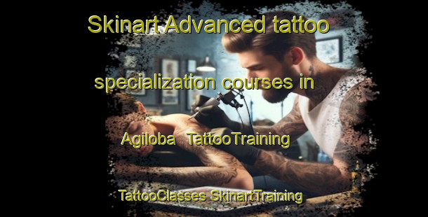 Skinart Advanced tattoo specialization courses in Agiloba | #TattooTraining #TattooClasses #SkinartTraining-Turkey