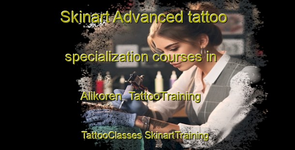 Skinart Advanced tattoo specialization courses in Alikoren | #TattooTraining #TattooClasses #SkinartTraining-Turkey