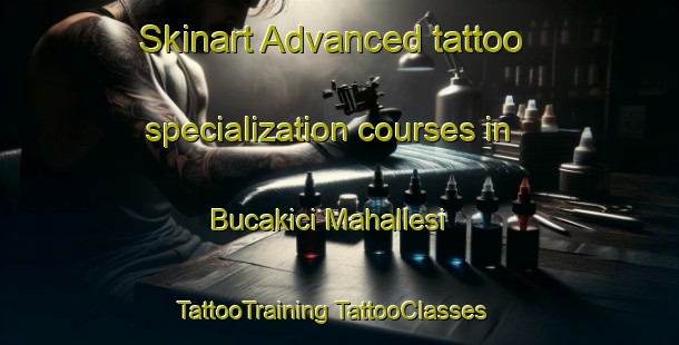 Skinart Advanced tattoo specialization courses in Bucakici Mahallesi | #TattooTraining #TattooClasses #SkinartTraining-Turkey