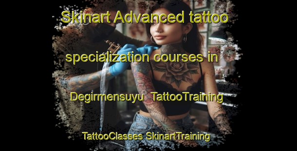 Skinart Advanced tattoo specialization courses in Degirmensuyu | #TattooTraining #TattooClasses #SkinartTraining-Turkey