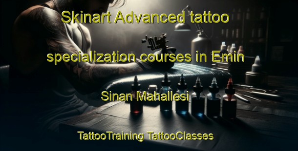 Skinart Advanced tattoo specialization courses in Emin Sinan Mahallesi | #TattooTraining #TattooClasses #SkinartTraining-Turkey