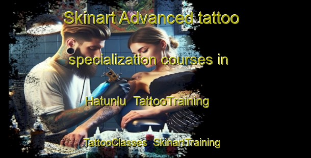 Skinart Advanced tattoo specialization courses in Hatunlu | TattooTraining | TattooClasses | SkinartTraining-Turkey