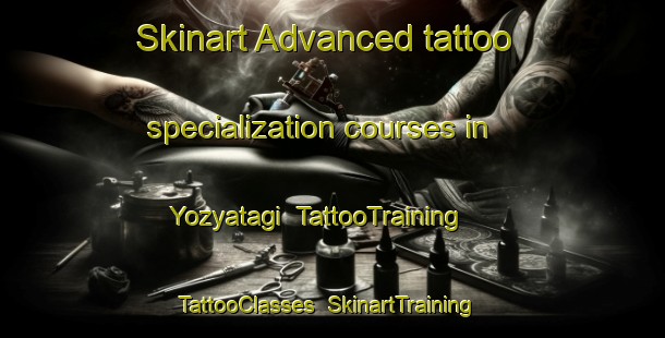 Skinart Advanced tattoo specialization courses in Yozyatagi | TattooTraining | TattooClasses | SkinartTraining-Turkey