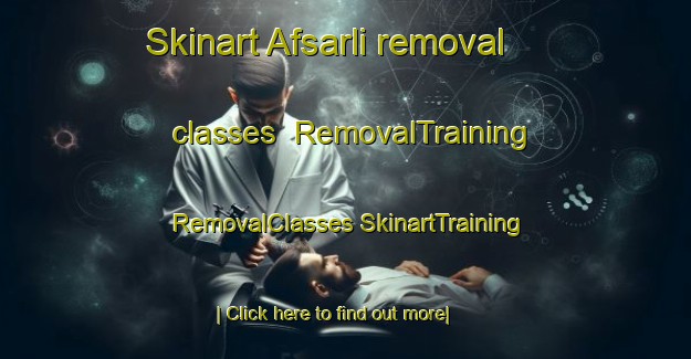 Skinart Afsarli removal classes | #RemovalTraining #RemovalClasses #SkinartTraining-Turkey