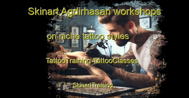 Skinart Agdirhasan workshops on niche tattoo styles | #TattooTraining #TattooClasses #SkinartTraining-Turkey