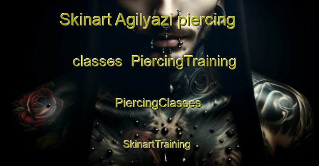 Skinart Agilyazi piercing classes | #PiercingTraining #PiercingClasses #SkinartTraining-Turkey