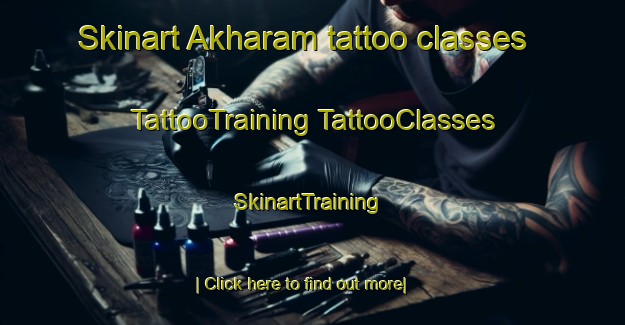 Skinart Akharam tattoo classes | #TattooTraining #TattooClasses #SkinartTraining-Turkey