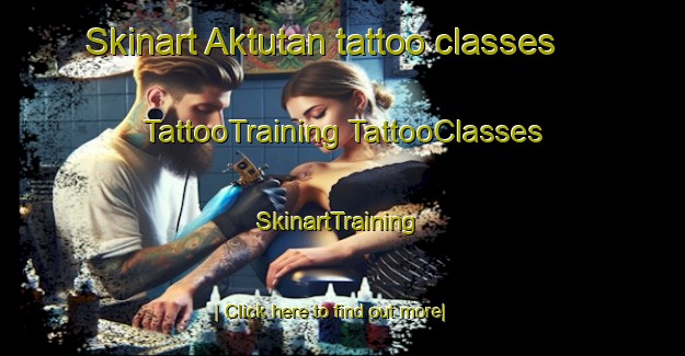 Skinart Aktutan tattoo classes | #TattooTraining #TattooClasses #SkinartTraining-Turkey