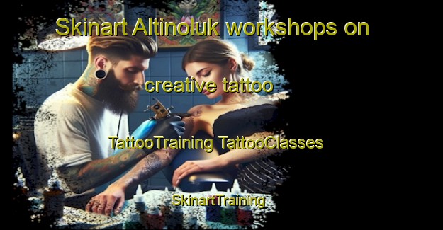 Skinart Altinoluk workshops on creative tattoo | #TattooTraining #TattooClasses #SkinartTraining-Turkey