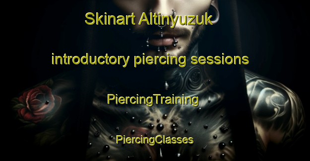 Skinart Altinyuzuk introductory piercing sessions | #PiercingTraining #PiercingClasses #SkinartTraining-Turkey