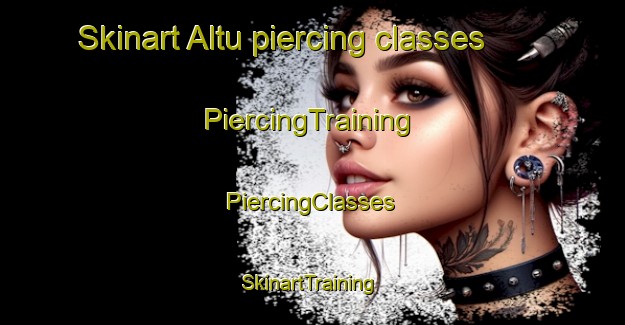 Skinart Altu piercing classes | #PiercingTraining #PiercingClasses #SkinartTraining-Turkey