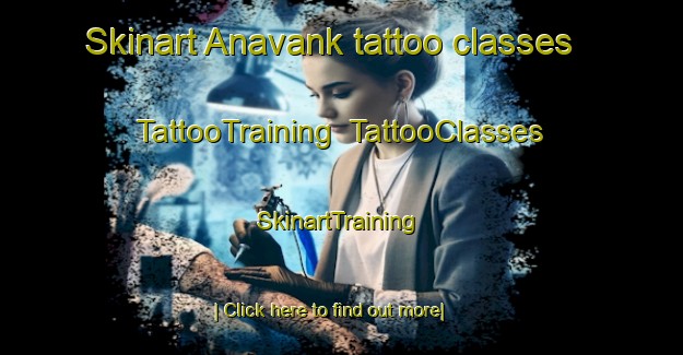Skinart Anavank tattoo classes | TattooTraining | TattooClasses | SkinartTraining-Turkey