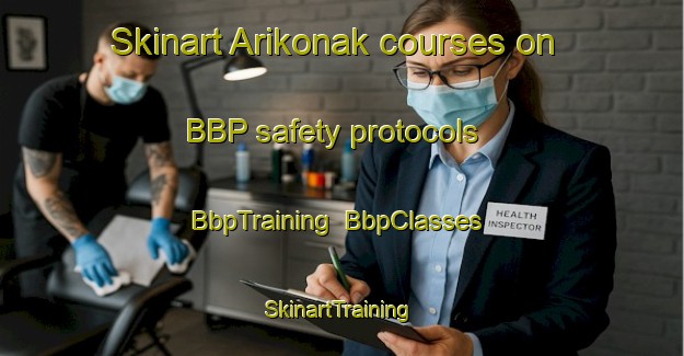 Skinart Arikonak courses on BBP safety protocols | BbpTraining | BbpClasses | SkinartTraining-Turkey