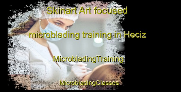 Skinart Art-focused microblading training in Heciz | MicrobladingTraining | MicrobladingClasses | SkinartTraining-Turkey