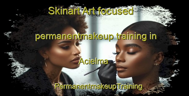 Skinart Art-focused permanentmakeup training in Acielma | #PermanentmakeupTraining #PermanentmakeupClasses #SkinartTraining-Turkey