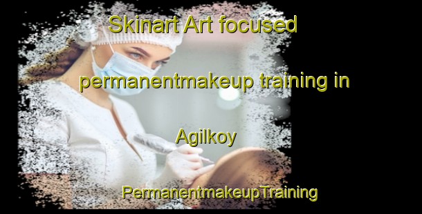 Skinart Art-focused permanentmakeup training in Agilkoy | #PermanentmakeupTraining #PermanentmakeupClasses #SkinartTraining-Turkey