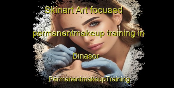 Skinart Art-focused permanentmakeup training in Dinasor | PermanentmakeupTraining | PermanentmakeupClasses | SkinartTraining-Turkey