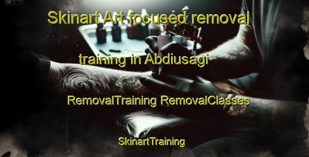 Skinart Art-focused removal training in Abdiusagi | #RemovalTraining #RemovalClasses #SkinartTraining-Turkey