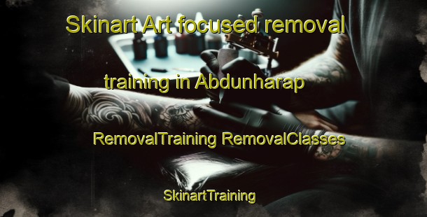 Skinart Art-focused removal training in Abdunharap | #RemovalTraining #RemovalClasses #SkinartTraining-Turkey