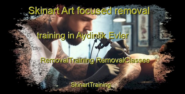 Skinart Art-focused removal training in Aydinlik Evler | #RemovalTraining #RemovalClasses #SkinartTraining-Turkey