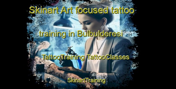 Skinart Art-focused tattoo training in Bulbulderesi | #TattooTraining #TattooClasses #SkinartTraining-Turkey