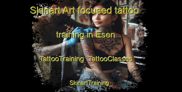 Skinart Art-focused tattoo training in Esen | TattooTraining | TattooClasses | SkinartTraining-Turkey