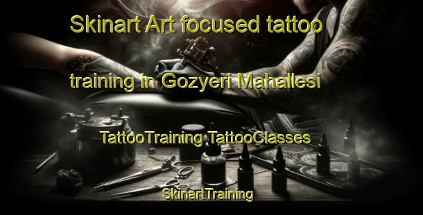 Skinart Art-focused tattoo training in Gozyeri Mahallesi | #TattooTraining #TattooClasses #SkinartTraining-Turkey