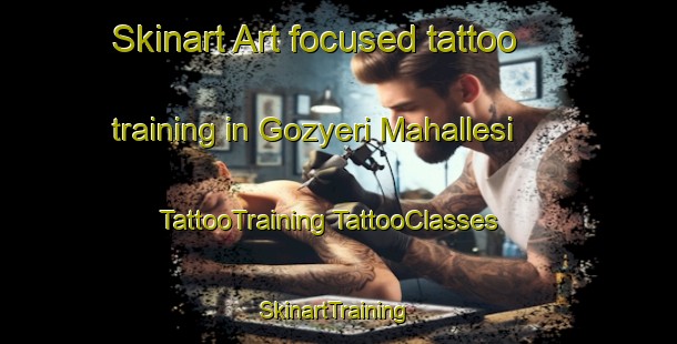 Skinart Art-focused tattoo training in Gozyeri Mahallesi | #TattooTraining #TattooClasses #SkinartTraining-Turkey