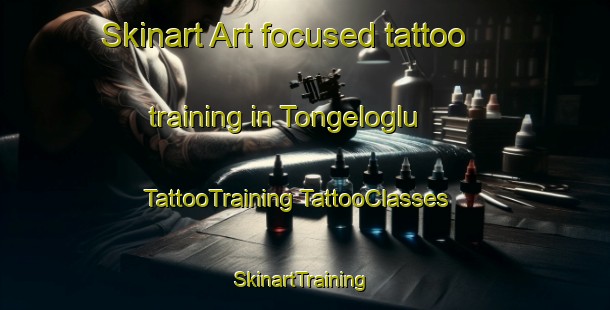 Skinart Art-focused tattoo training in Tongeloglu | #TattooTraining #TattooClasses #SkinartTraining-Turkey