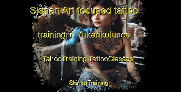 Skinart Art-focused tattoo training in Yukarikulunce | #TattooTraining #TattooClasses #SkinartTraining-Turkey