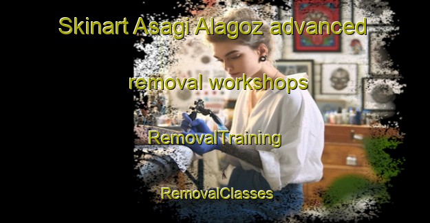 Skinart Asagi Alagoz advanced removal workshops | RemovalTraining | RemovalClasses | SkinartTraining-Turkey