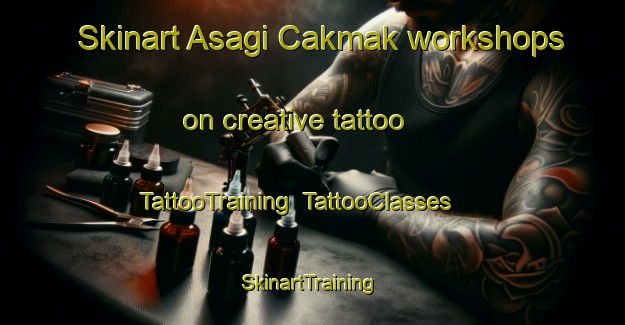Skinart Asagi Cakmak workshops on creative tattoo | TattooTraining | TattooClasses | SkinartTraining-Turkey