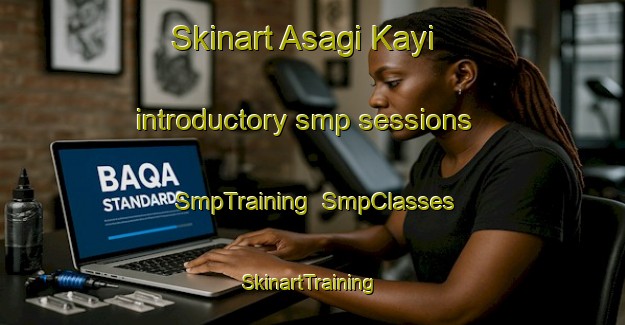 Skinart Asagi Kayi introductory smp sessions | SmpTraining | SmpClasses | SkinartTraining-Turkey