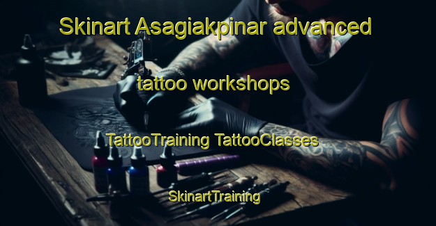 Skinart Asagiakpinar advanced tattoo workshops | #TattooTraining #TattooClasses #SkinartTraining-Turkey