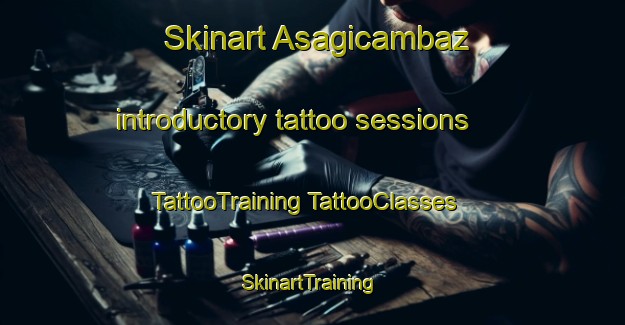 Skinart Asagicambaz introductory tattoo sessions | #TattooTraining #TattooClasses #SkinartTraining-Turkey