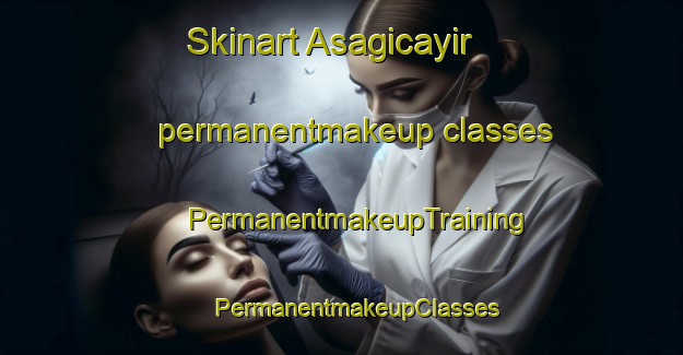 Skinart Asagicayir permanentmakeup classes | #PermanentmakeupTraining #PermanentmakeupClasses #SkinartTraining-Turkey